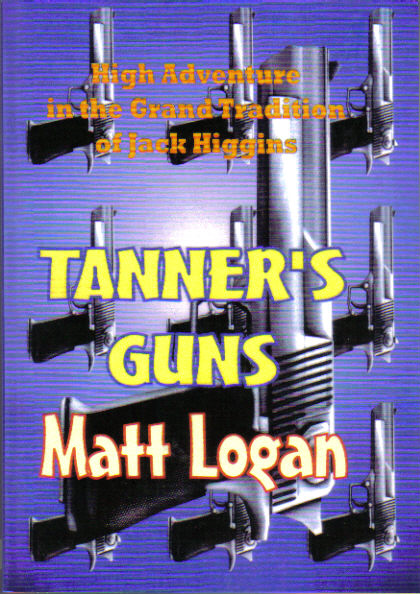 Tanner's Guns Reissue by Matt Logan